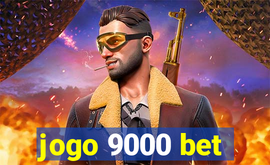 jogo 9000 bet